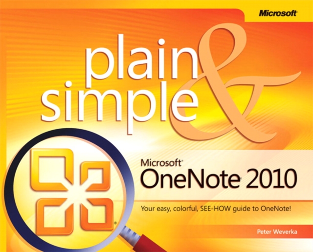 Microsoft OneNote 2010 Plain & Simple, Paperback / softback Book Microsoft OneNote 2010 Plain & Simple, Paperback / softback Book