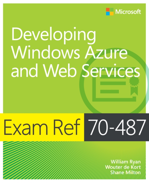 Exam Ref 70-487 Developing Windows Azure and Web Services (MCSD), EPUB eBook