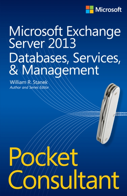 Microsoft Exchange Server 2013 Pocket Consultant : Configuration & Clients, EPUB eBook