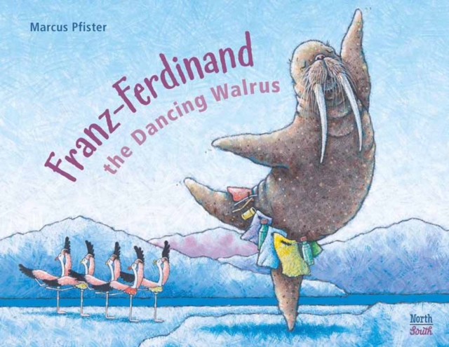 Franz-Ferdinand The Dancing Walrus, Hardback Book