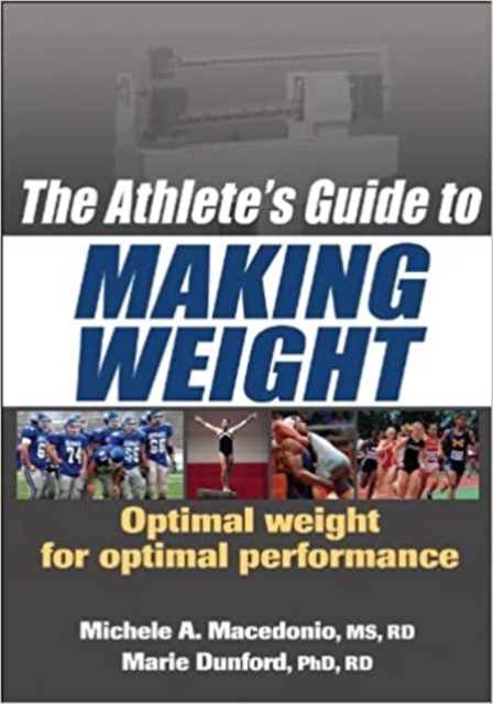 The Athlete's Guide to Making Weight, Paperback / softback Book