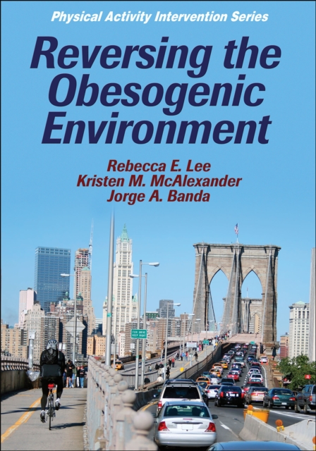 Reversing the Obesogenic Environment, Paperback / softback Book