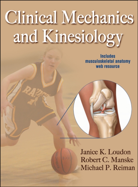 Clinical Mechanics and Kinesiology, Hardback Book