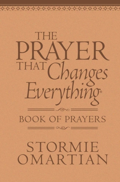 The Prayer That Changes Everything (R) Book of Prayers Milano Softone (TM) : The Hidden Power of Praising God, Leather / fine binding Book