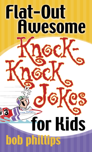 Flat-Out Awesome Knock-Knock Jokes for Kids, EPUB eBook