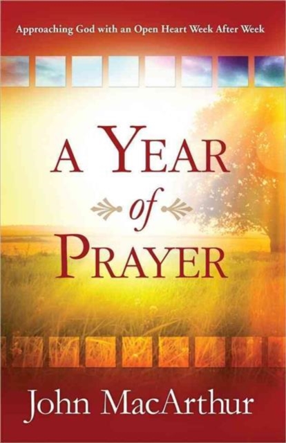 A Year of Prayer : Approaching God with an Open Heart Week After Week, Paperback / softback Book