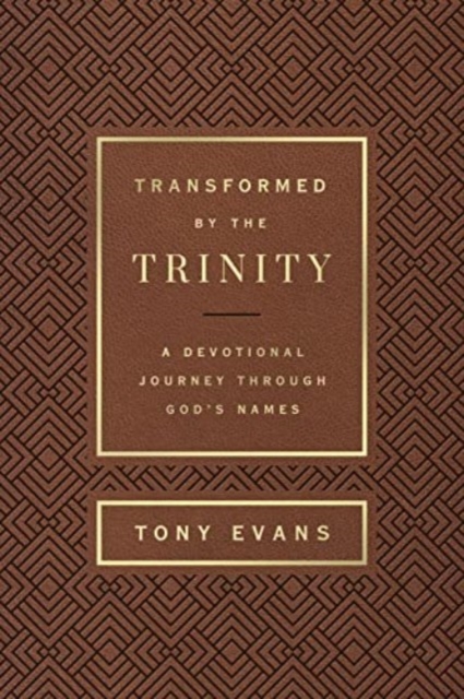 Transformed by the Trinity (Milano Softone) : A Devotional Journey Through God's Names, Leather / fine binding Book