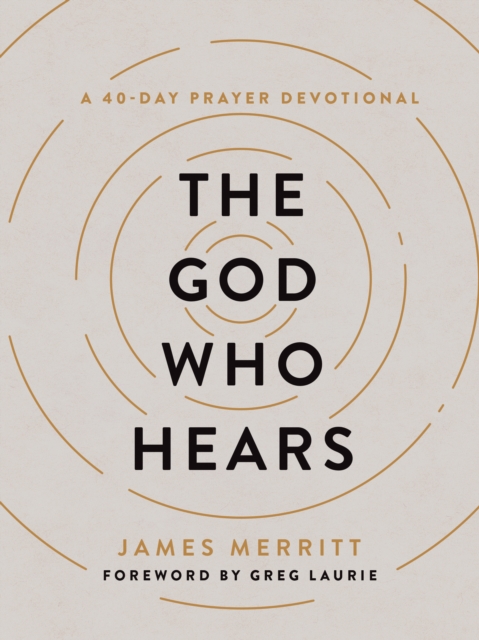 The God Who Hears : A 40-Day Prayer Devotional, EPUB eBook