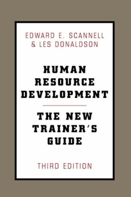 Human Resource Development : The New Trainer's Guide, 3rd Ed, Paperback / softback Book