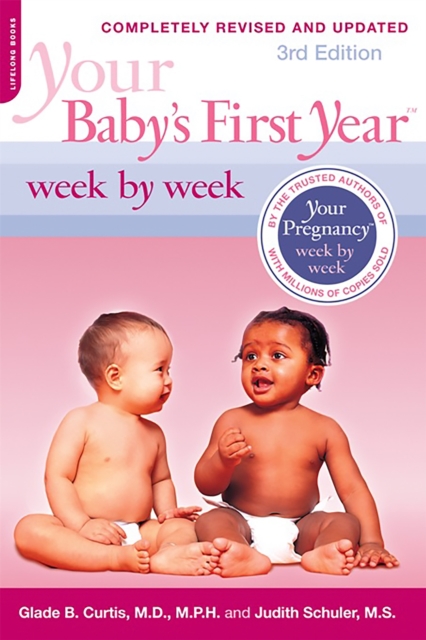 Your Baby's First Year Week by Week, 3rd Edition, Paperback / softback Book
