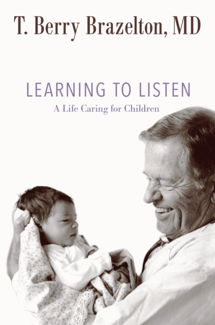 Learning to Listen : A Life Caring for Children, Hardback Book