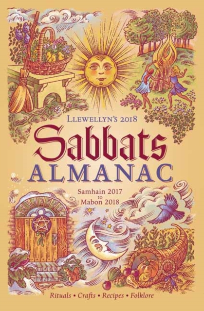 Llewellyn's Sabbats Almanac 2018 : Samhain 2017 to Mabon 2018, Paperback / softback Book