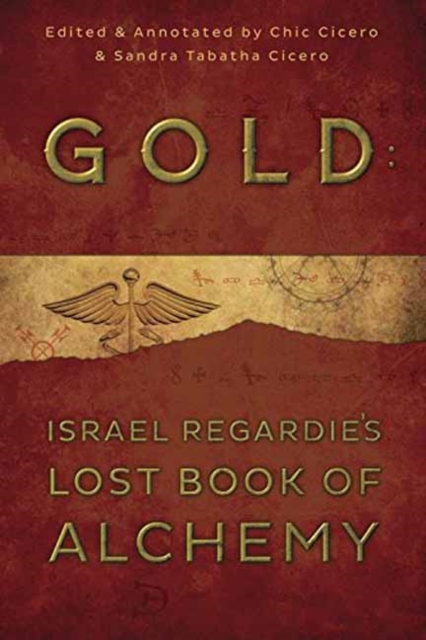 Gold : Israel Regardie's Lost Book of Alchemy, Paperback / softback Book