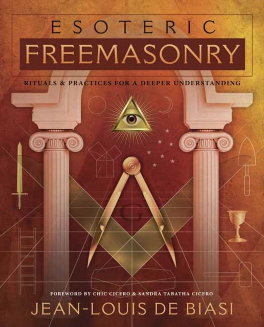 Esoteric Freemasonry : Rituals and Practices for a Deeper Understanding, Paperback / softback Book