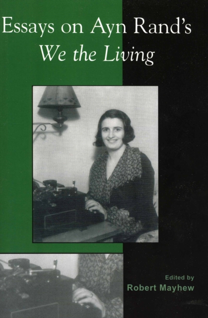 Essays on Ayn Rand's We the Living, Paperback / softback Book