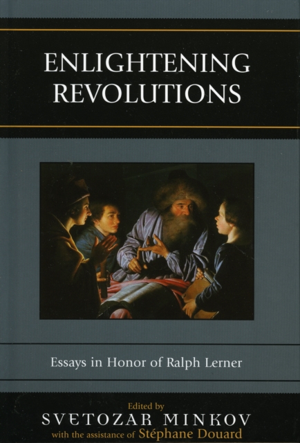 Enlightening Revolutions : Essays in Honor of Ralph Lerner, Hardback Book