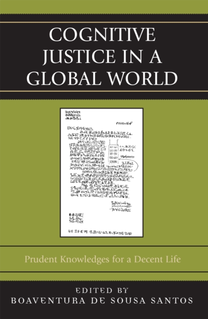 Cognitive Justice in a Global World : Prudent Knowledges for a Decent Life, Hardback Book