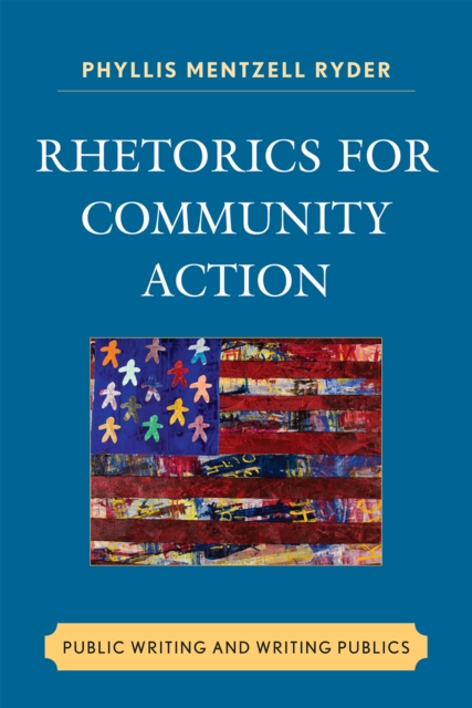 Rhetorics for Community Action : Public Writing and Writing Publics, Hardback Book