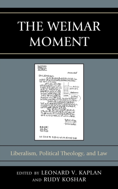 Weimar Moment : Liberalism, Political Theology, and Law, EPUB eBook