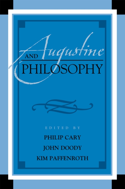 Augustine and Philosophy, Hardback Book