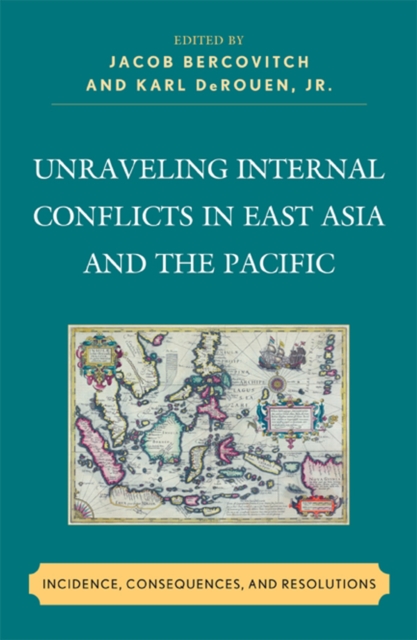 Unraveling Internal Conflicts in East Asia and the Pacific : Incidence, Consequences, and Resolution, EPUB eBook