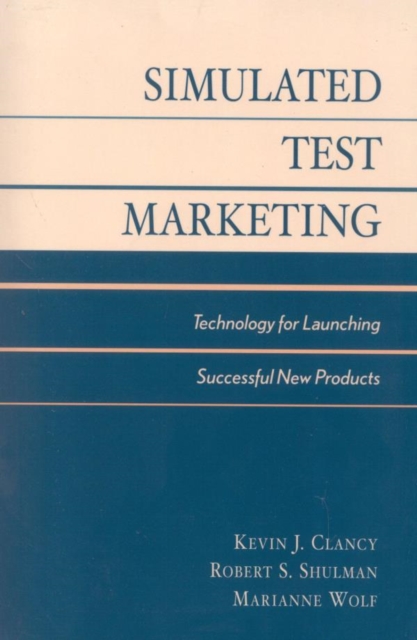 Market New Products Successfully : Using Simulated Test Market Technology, EPUB eBook