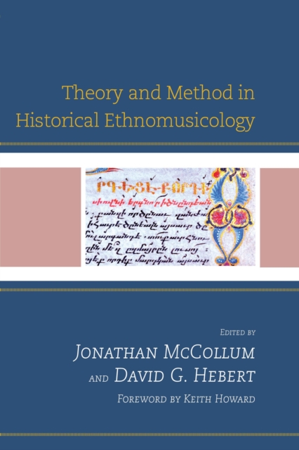 Theory and Method in Historical Ethnomusicology, Hardback Book