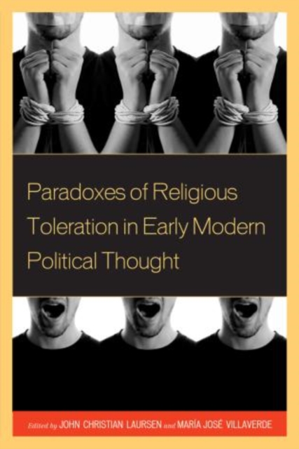 Paradoxes of Religious Toleration in Early Modern Political Thought, Paperback / softback Book