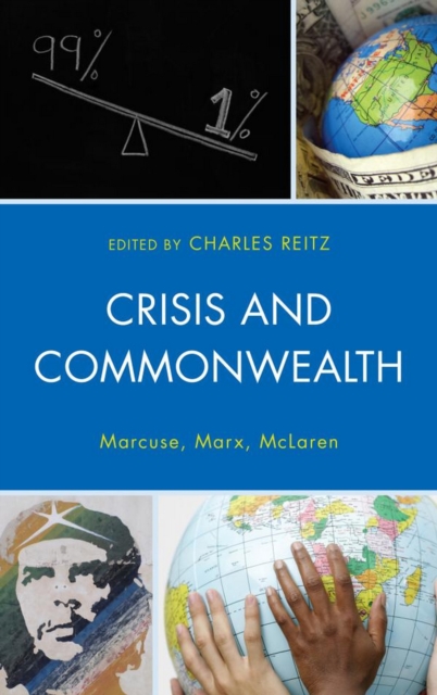 Crisis and Commonwealth : Marcuse, Marx, McLaren, EPUB eBook