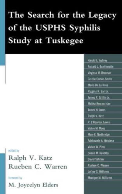 The Search for the Legacy of the USPHS Syphilis Study at Tuskegee : Reflective Essays Based upon Findings from the Tuskegee Legacy Project, Paperback / softback Book