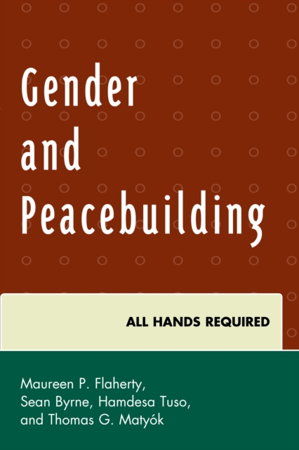Gender and Peacebuilding : All Hands Required, Hardback Book