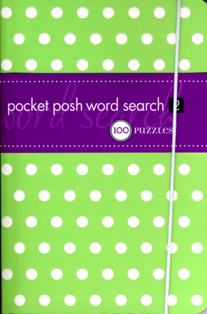 Pocket Posh Word Search 2 : 100 Puzzles, Paperback Book
