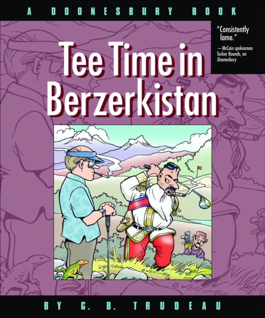 Tee Time in Berzerkistan : A Doonesbury Book, EPUB eBook