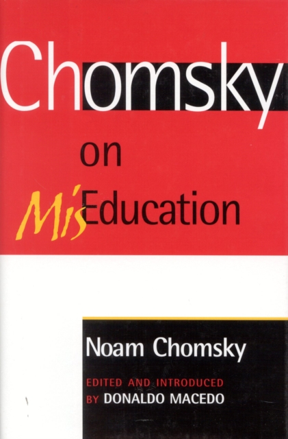 Chomsky on Mis-Education, Hardback Book
