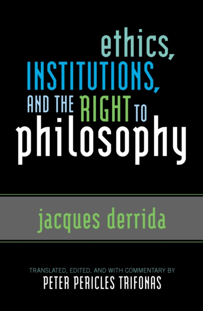 Ethics, Institutions, and the Right to Philosophy, Paperback / softback Book