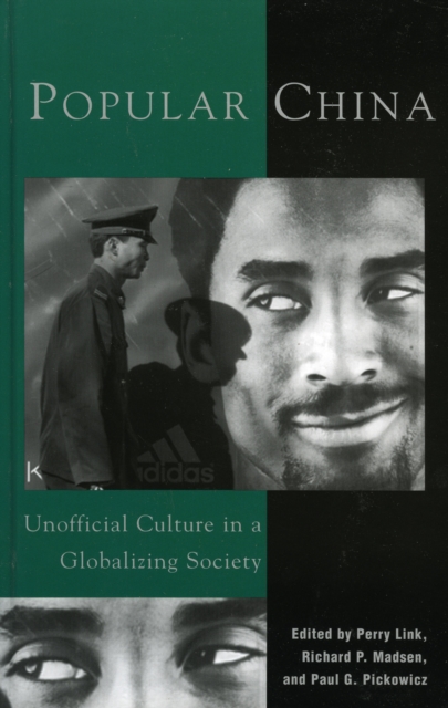 Popular China : Unofficial Culture in a Globalizing Society, Hardback Book