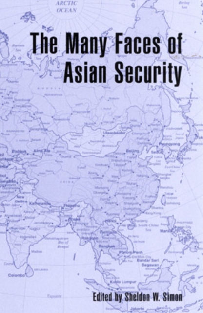 The Many Faces of Asian Security, Hardback Book