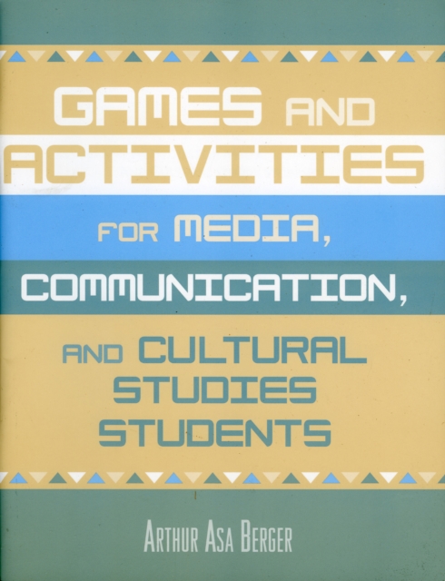 Games and Activities for Media, Communication, and Cultural Studies Students, Paperback / softback Book