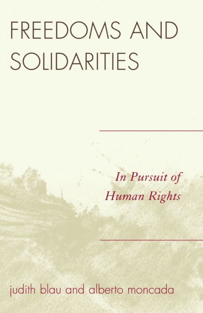Freedoms and Solidarities : In Pursuit of Human Rights, Hardback Book