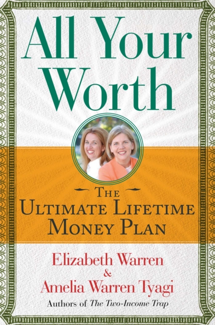 All Your Worth : The Ultimate Lifetime Money Plan, EPUB eBook