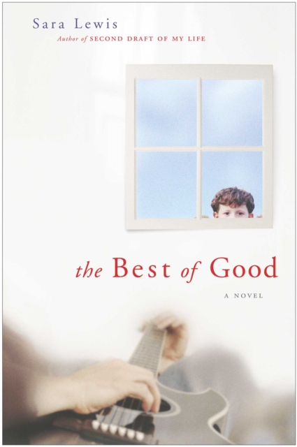The Best of Good : A Novel, EPUB eBook