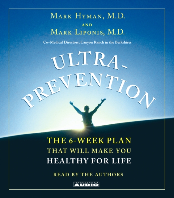Ultraprevention : The 6-Week Plan That Will Make You Healthy for Life, eAudiobook MP3 eaudioBook