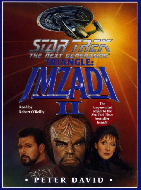 Star Trek: The Next Generation: Triangle: Imzadi II : Triangle: Imzadi II, eAudiobook MP3 eaudioBook