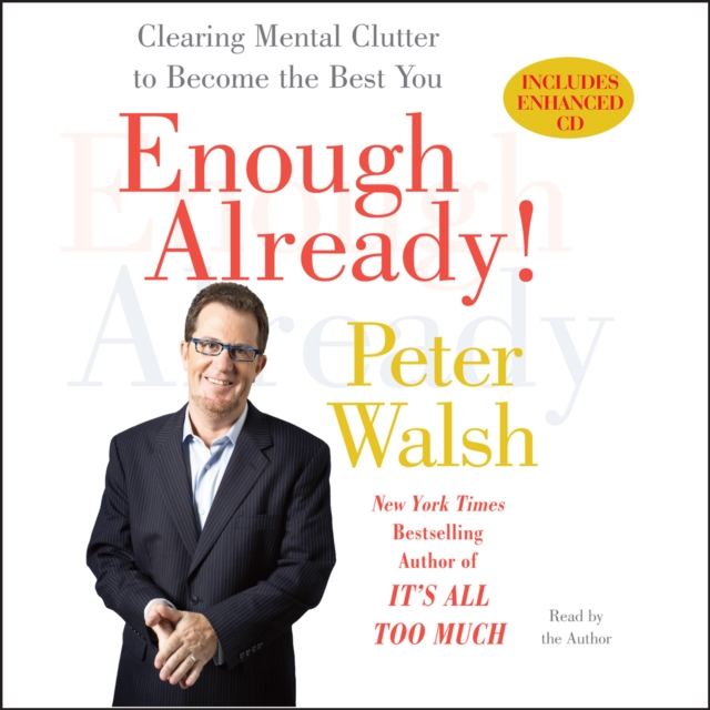 Enough Already! : Clearing Mental Clutter to Become the Best You, eAudiobook MP3 eaudioBook