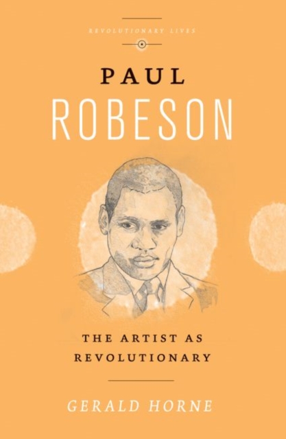 Paul Robeson : The Artist as Revolutionary, Hardback Book