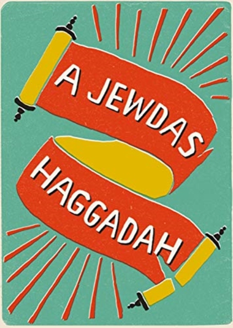 A Jewdas Haggadah, Paperback / softback Book