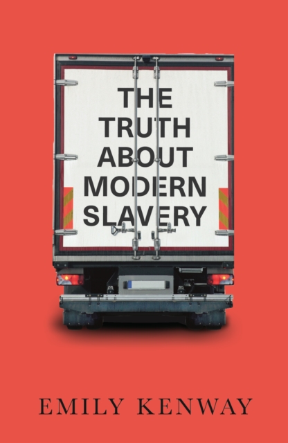 The Truth About Modern Slavery, Paperback / softback Book
