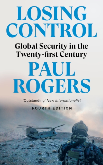 Losing Control : Global Security in the Twenty-first Century, Paperback / softback Book