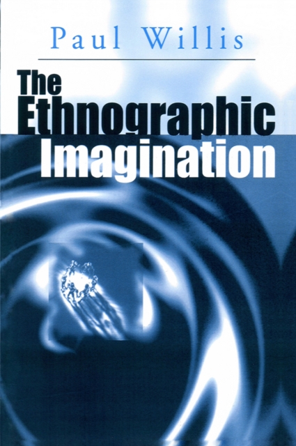 The Ethnographic Imagination, Paperback / softback Book