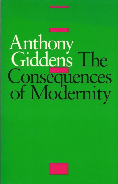 The Consequences of Modernity, Paperback / softback Book